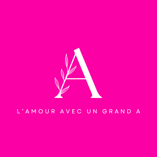 L'Amour avec un grand "A"